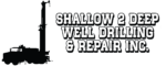 Shallow 2 Deep Well Drilling & Repair